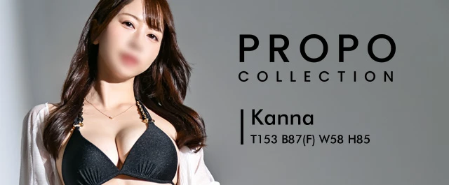 PROPO COLLECTION：Kanna